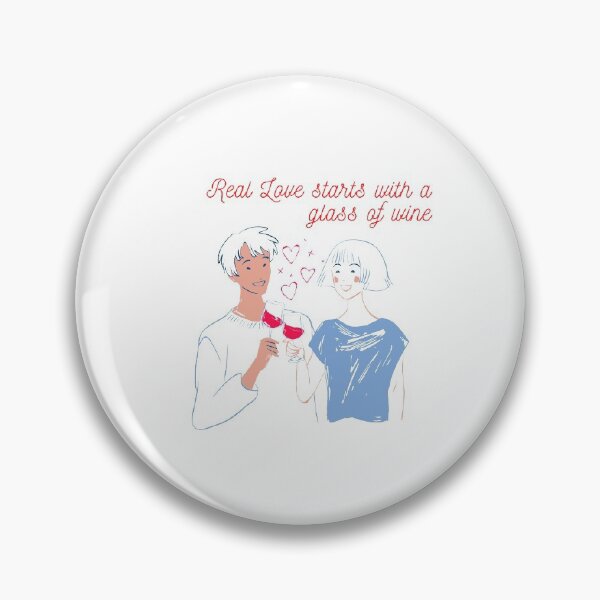 Item preview, Real love starts with a glass of wine designed and sold by StiAvelli.
