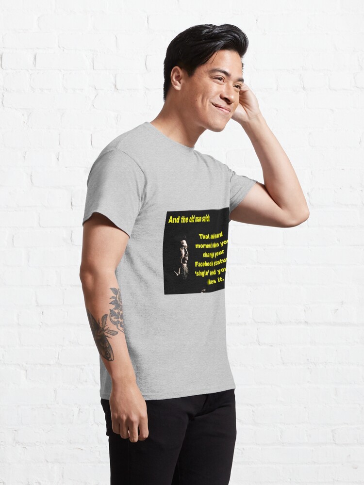 Alternate view of Funny Phrase Classic T-Shirt