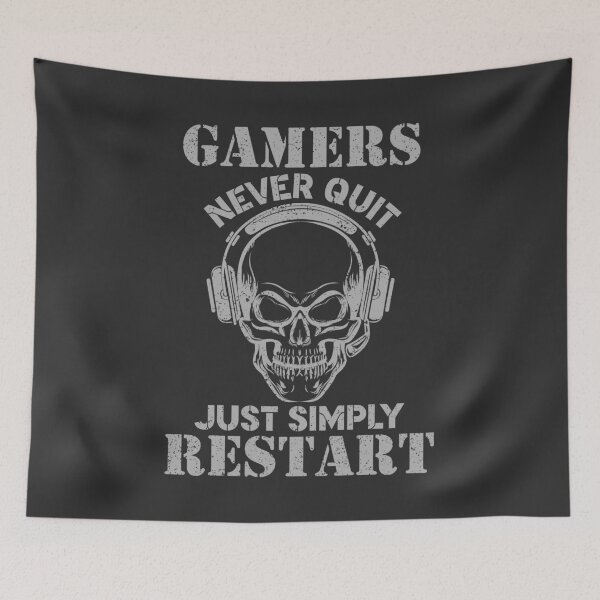 Item preview, Gamers Never Quit, Simply Restart! designed and sold by LongTunnel.