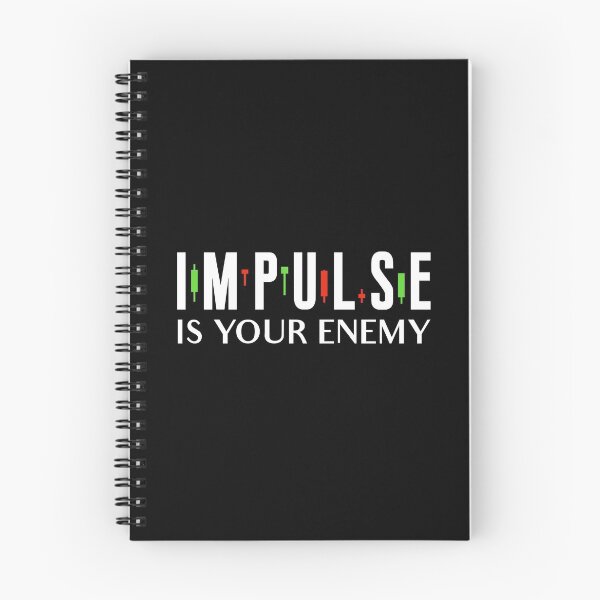 Item preview, Impulse Is Your Enemy Trading Quote designed and sold by JackCurtis1991.