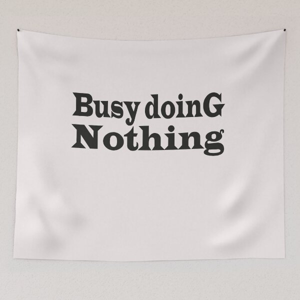 Item preview, busy doing nothing designed and sold by yeodesign  ⭐⭐⭐⭐⭐.