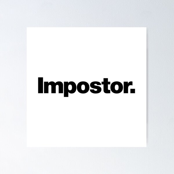 Item preview, Impostor. (black) designed and sold by dudethecreator.