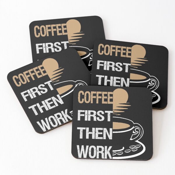 Item preview, Coffee First Then Work designed and sold by SaliDesigner.