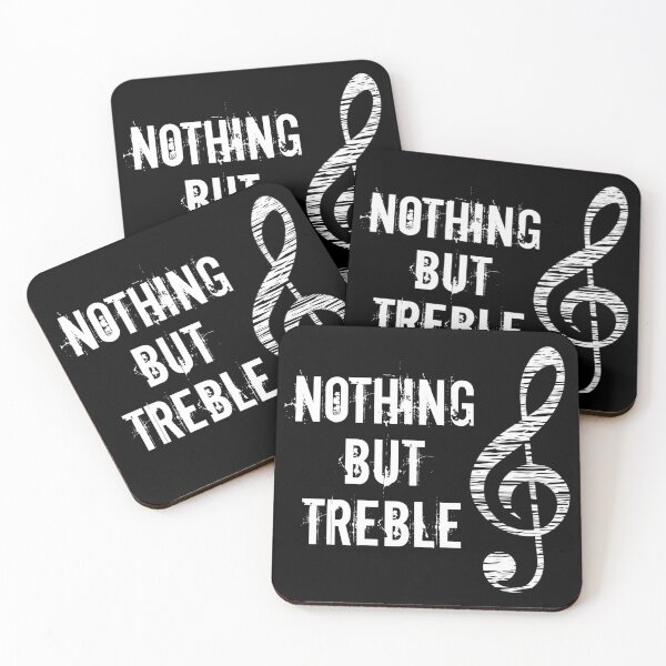 Item preview, Nothing But Treble Funny Music Note Pun Treble Clef designed and sold by TheButtonCrew.