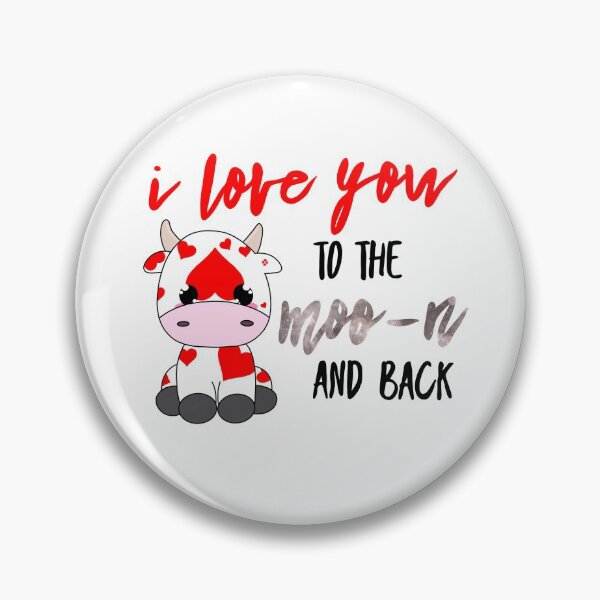Item preview, Love you to the moo-n and back designed and sold by Soyscrafts.