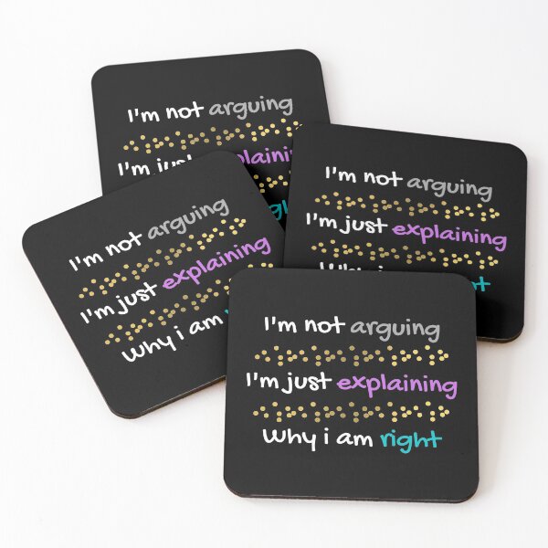 Item preview, Im Not Arguing Im Just Explaining Why I Am Right sarcastic quote designed and sold by happyshopg.