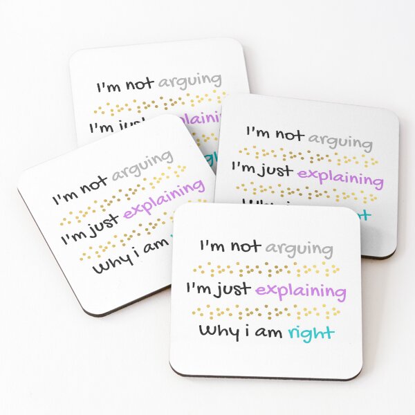 Item preview, Im Not Arguing Im Just Explaining Why I Am Right sarcastic quote designed and sold by happyshopg.