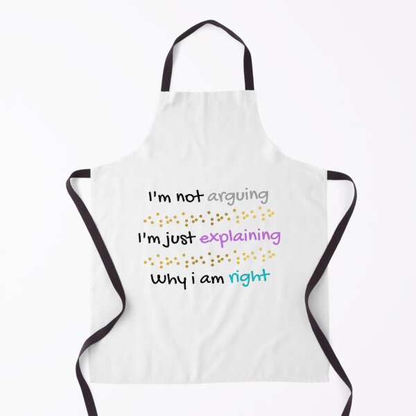 Item preview, Im Not Arguing Im Just Explaining Why I Am Right sarcastic quote designed and sold by happyshopg.