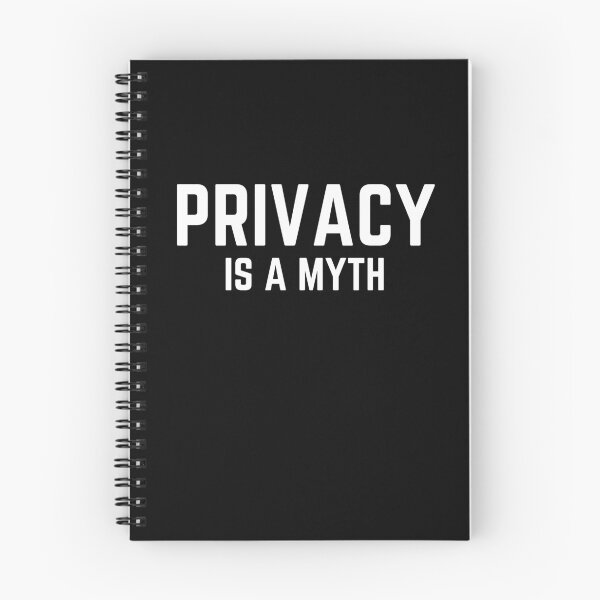 Item preview, PRIVACY IS A MYTH - We need to protect our data. designed and sold by MyTrendStore.