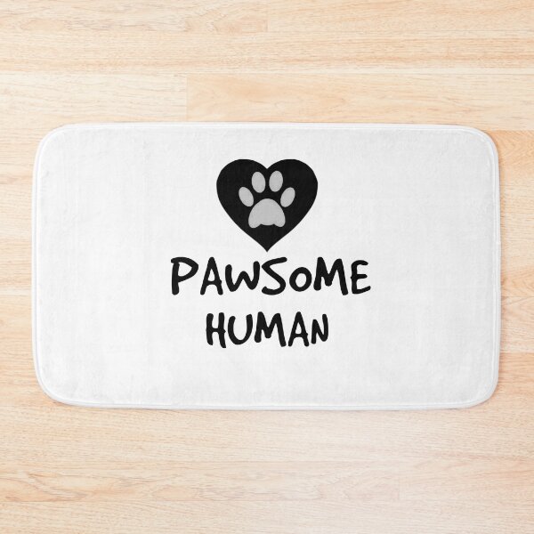 Item preview, Pawsome Human designed and sold by DeeaNova.