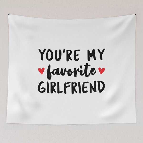 Item preview, You're My Favourite Girlfriend - Valentines Day designed and sold by T-shirt For You.