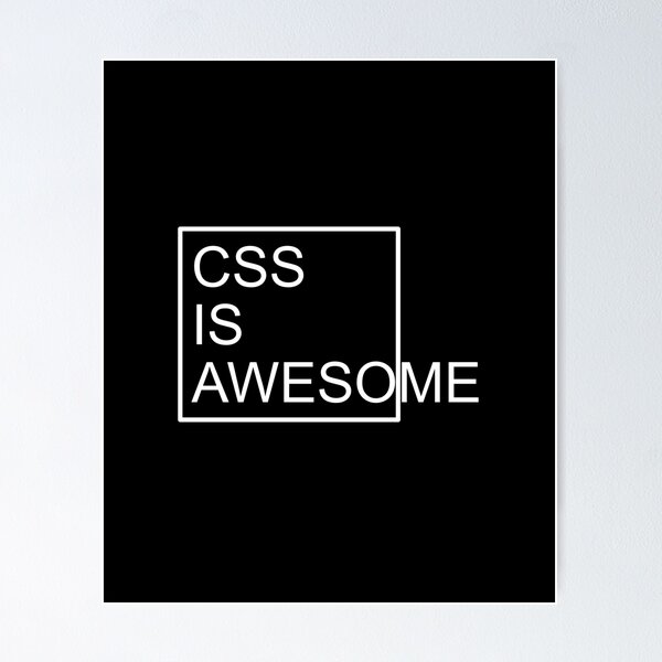 Artikel-Vorschau von CSS IS AWESOME, designt und verkauft von Montrepeneuer.