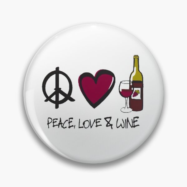 Item preview, wine not. peace, love and wine. wine lover designed and sold by soniaaseguin.