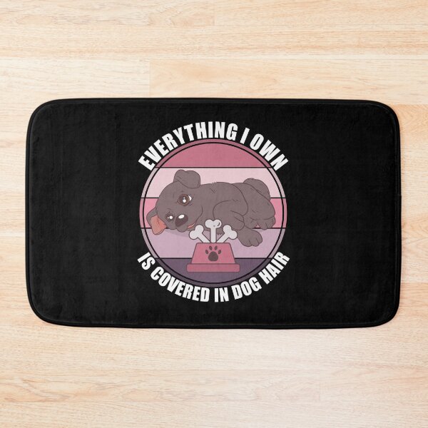 Item preview, Everything I Own Is Covered In Dog Hair designed and sold by Giacob.