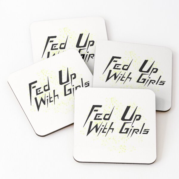 Artikelvorschau, Kopie von Fed up with Girls entworfen und verkauft von Sushee Store.