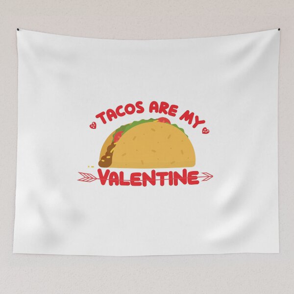 Item preview, Tacos are my valentine designed and sold by bhaktishendkar.