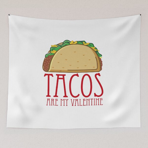 Item preview, Tacos are my valentine designed and sold by bhaktishendkar.