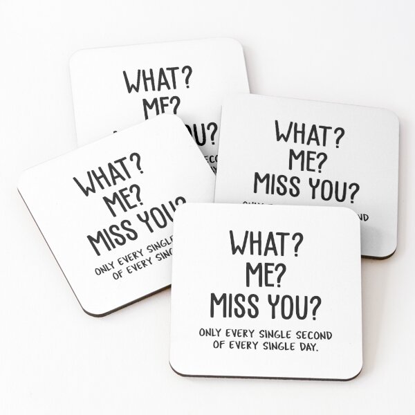 Item preview, What? Me? Miss You? - Long Distance Relationship designed and sold by T-shirt For You.