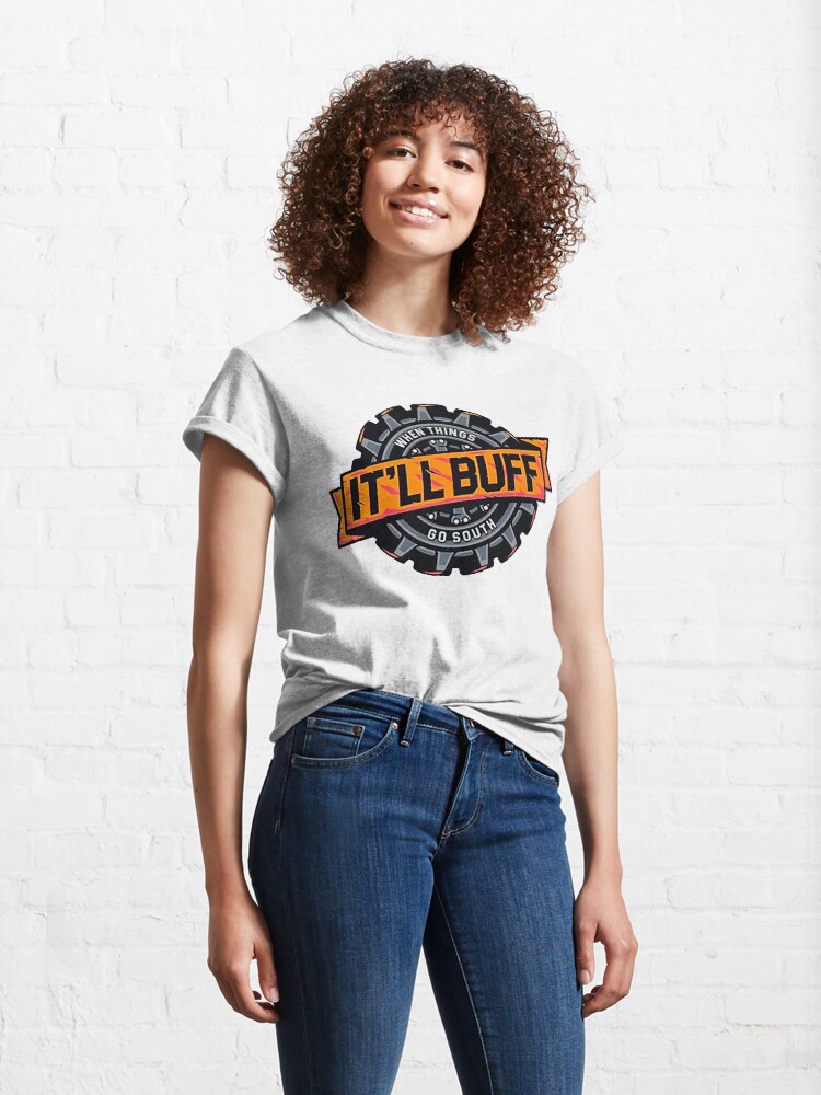 Alternate view of It 'LL BUFF - Braydon Price Classic T-Shirt