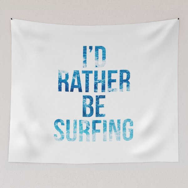 Item preview, I'd rather be surfing, ocean typography. designed and sold by Theleochick.