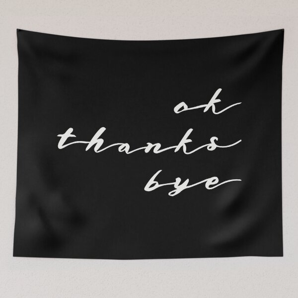 Item preview, Ok Thanks Bye designed and sold by artsomenautte.