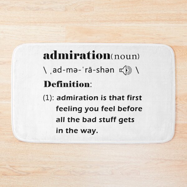 Item preview, funny admiration definition designed and sold by Artsy Aura ⭐⭐⭐⭐⭐  .