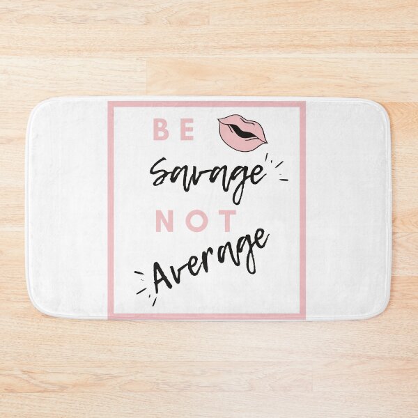 Item preview, Be savage not average - white designed and sold by Magical  Designs.