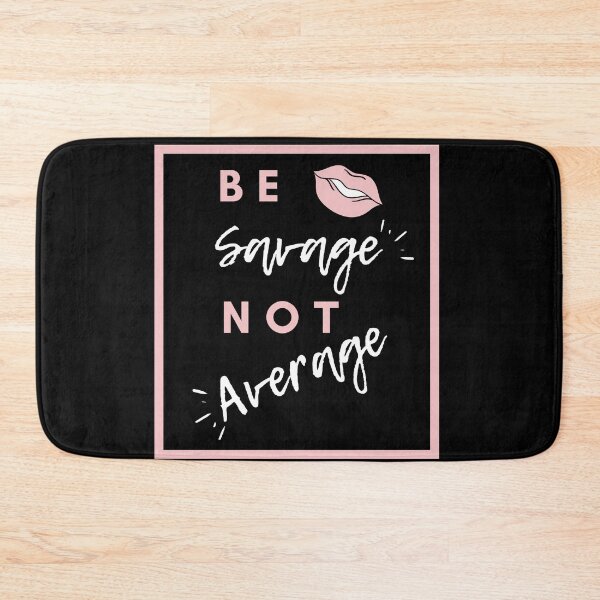 Item preview, Be savage not average - black designed and sold by Magical  Designs.