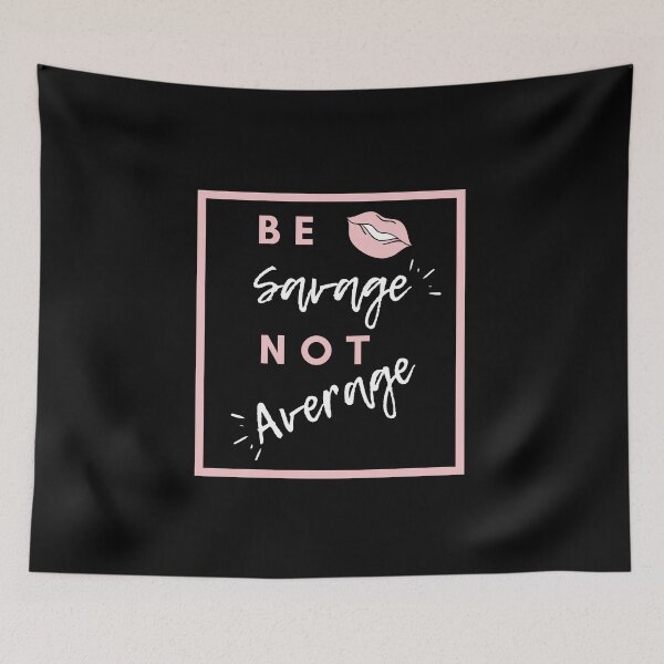 Item preview, Be savage not average - black designed and sold by Magical  Designs.