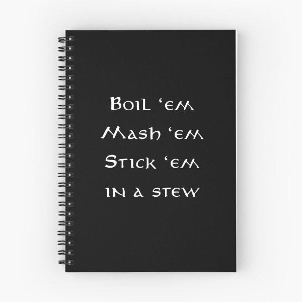Item preview, Boil 'em Mash 'em Stick 'em in a stew designed and sold by emzimerch1.
