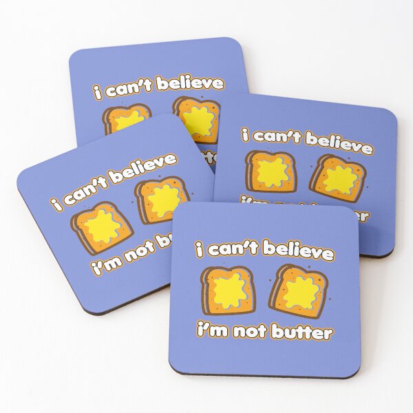 Item preview, I Can't Believe I'm Not Butter – A Snobby Narcissist Filled With Delusions Of Grandeur designed and sold by The Green Corner.