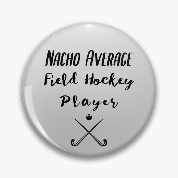 Artikelvorschau, Nacho Durchschnittlicher Feldhockeyspieler entworfen und verkauft von EricJP.