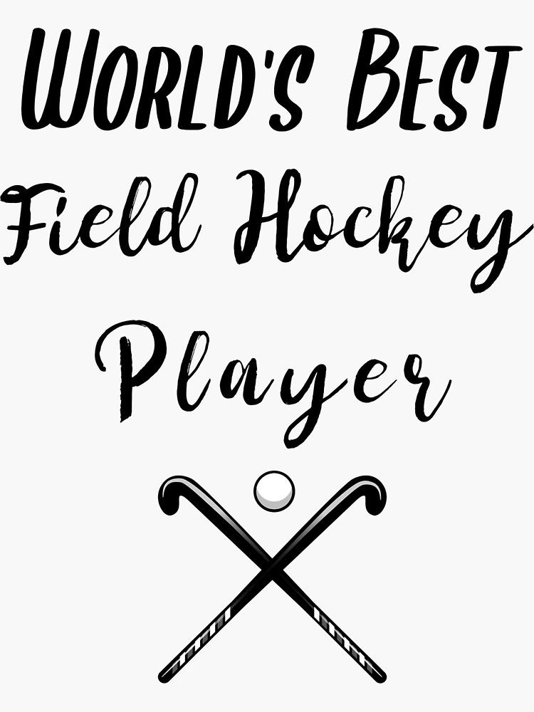 World's Best Field Hockey Player | Sticker