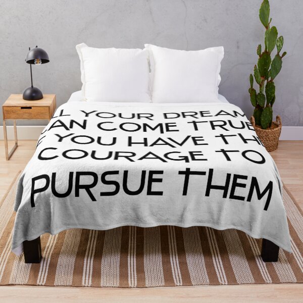Item preview, All your dreams can come true if you have the courage to pursue them designed and sold by odrito.