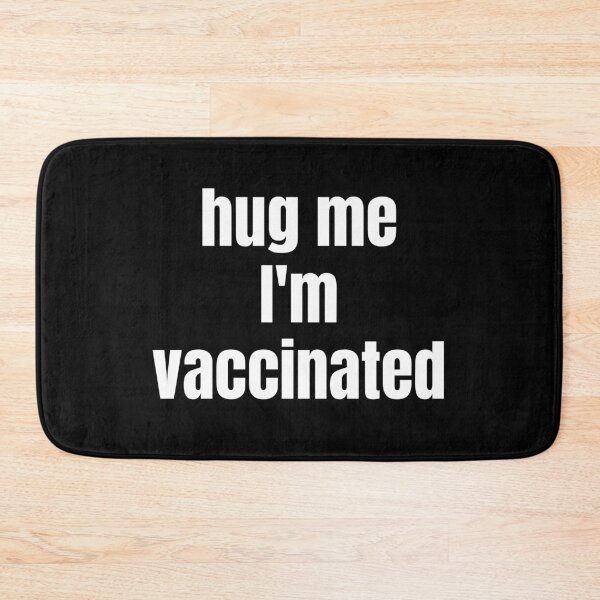 Item preview, Hug Me I’m Vaccinated designed and sold by WhimsicaliTee.