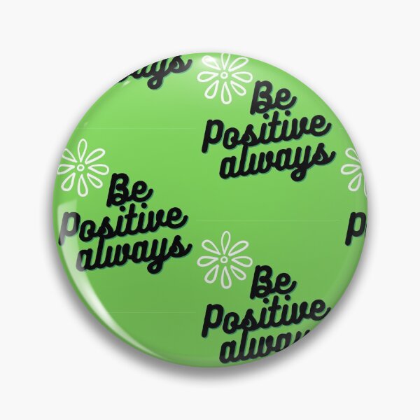 Item preview, Be always positive -Best motivational quotes designed and sold by ThamaraiSelvi.