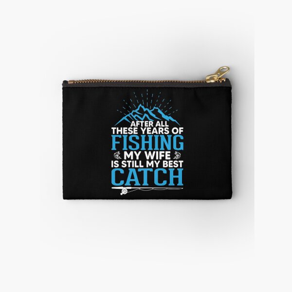Item preview, After All These Years Of Fishing My Wife Is Still My Best Catch designed and sold by mteehut.