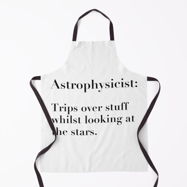 Item preview, Funny Astrophysicist Definition, trips over stuff whilst looking at the stars designed and sold by ToriaScarlett.