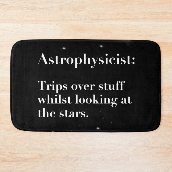 Item preview, Funny Astrophysicist Definition, trips over stuff whilst looking at the stars designed and sold by ToriaScarlett.