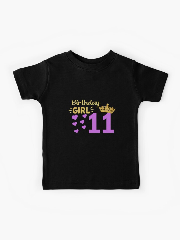 11 Year Old Girl Gifts for 11th Birthday Gift Born T-Shirt, Men's, Size: Adult S, Black