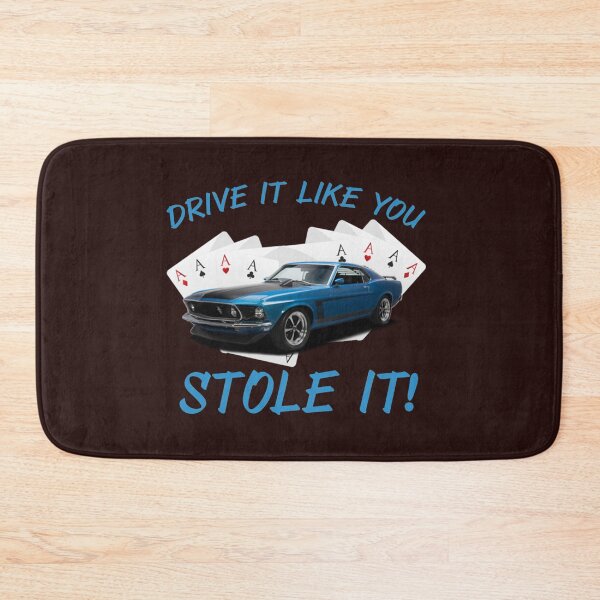Item preview, Mustang Boss 302 Drive It Like You Stole It designed and sold by 2020Printwork.