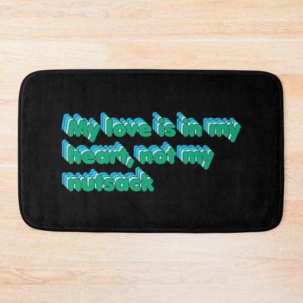 Item preview, My Love Is In My Heart, Not My Nutsack – Foster Dad Of An Adoptive Family designed and sold by The Green Corner.