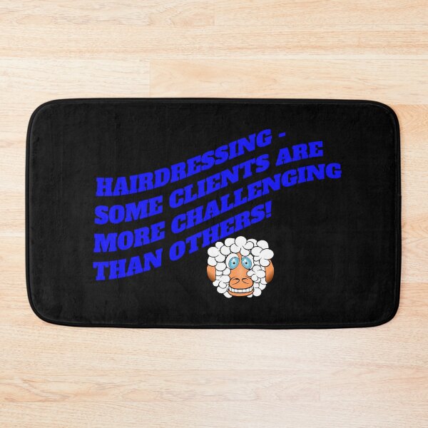 Item preview, Hairdressing - some clients are more challenging than others designed and sold by Areashor.