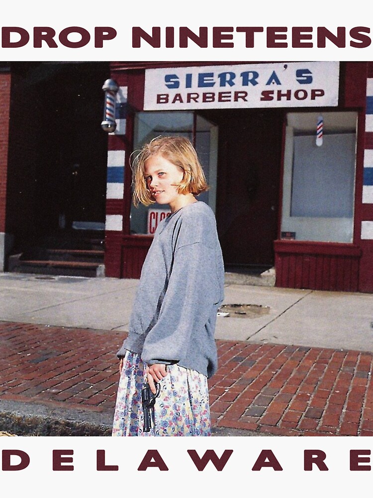 Drop Nineteens - Delaware