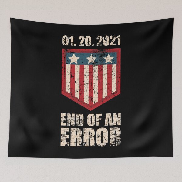 Item preview, End Of An Error 01.20.2021 Biden Inauguration  designed and sold by SoloTravelerSt.