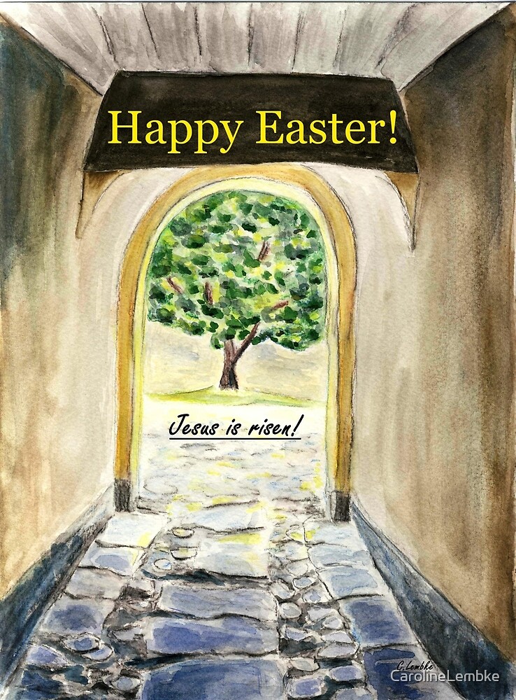 "Happy Easter - Jesus is risen!" by CarolineLembke | Redbubble