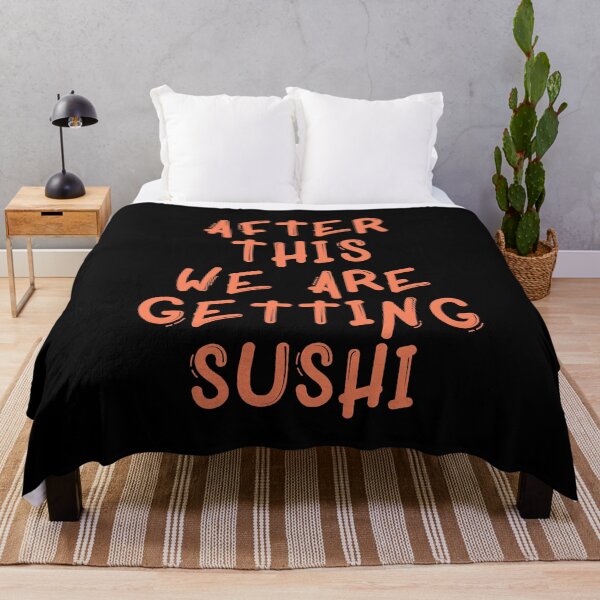 Item preview, After This We Are Getting Sushi designed and sold by Colorful Misfits.