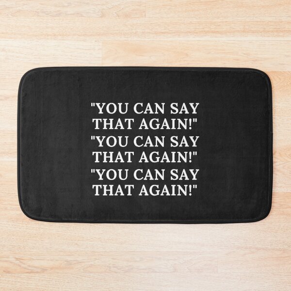 Item preview, YOU CAN SAY THAT AGAIN, REPEAT IDIOM, HUMORS TEXT,,  designed and sold by R B Chrystal.