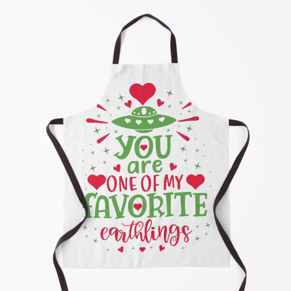 Item preview, you are one of my favorite earthlings funny valentine alien ufo designed and sold by GoodyLeo.