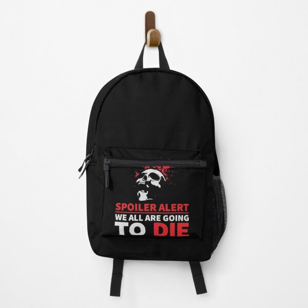 Item preview, Spoiler alert : We all are going to die designed and sold by SidTastic .